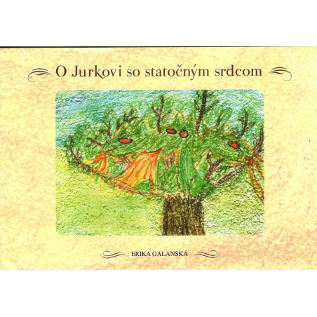 O Jurkovi so statočným srdcom